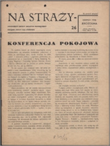 Na Straży : biuletyn wewnętrzny Związku Pracy dla Państwa 1946 nr 26