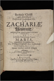 Invitatio Christi Ad Nuptias : Clarißimi & Excellentißimi Viri, D N. Zachariæ Newcrantz, Medicinæ Doctoris Eximii, Sponsi : Et Lectißma Pudicißimaq Virginis, Mariæ, Amplisimi & Prudentisimi Viri, Dn. Pauli ... , Reip: Stralsundensis Senatoris dignißimi, filia, Sponsæ ; Quinis vocibus musici instituta. Bassus