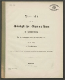 Bericht über das Königliche Gymnasium zu Braunsberg für die Schuljahre 1880-81 und 1881-82