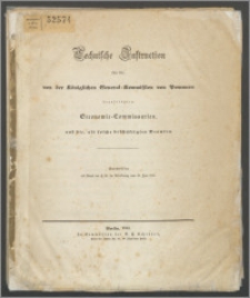 Technische Instruktion für die von der Königlichen General-Commission von Pommern beauftragten Oeconomie-Commissarien, und die, als solche beschäftigten Beamten : entworfen auf Grund des βʹ18. der Verordnung vom 30. Juni 1834