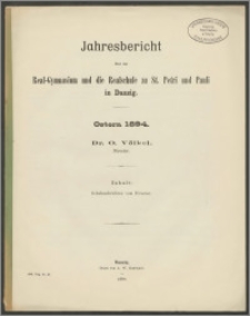 Jahresbericht über das Real-Gymnasium und die Realschule zu St. Petri und Pauli in Danzig. Ostern 1894