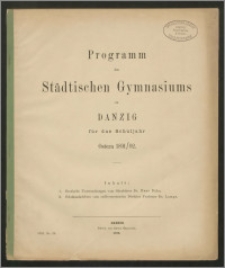 Programm des Städtischen Gymnasiums zu Danzig für das Schuljahr Ostern 1891/92