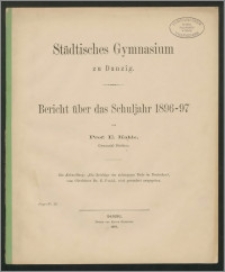 Städtisches Gymnasium zu Danzig. Bericht über das Schuljahr 1896-97