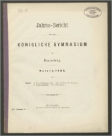 Jahres-Bericht über das Königliche Gymnasium zu Braunsberg. Ostern 1905
