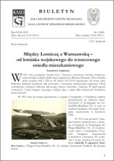 Biuletyn Koła Miłośników Dziejów Grudziądza 2019, Rok XVII nr 3(580) : Między Lotniczą a Warszawską – od lotniska wojskowego do wzorcowego osiedla mieszkaniowego