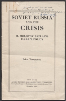 Soviet Russia and the crisis : M. Molotov explains U.S.S.R.'s policy