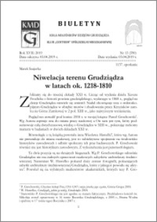 Biuletyn Koła Miłośników Dziejów Grudziądza 2019, Rok XVII nr 13(590) : Niwelacja terenu Grudziądza w latach ok. 1218-1810