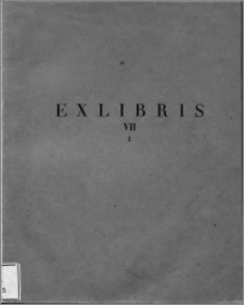 Exlibris : pismo poświęcone bibljofilstwu polskiemu, z. 7, cz. 1, 1925
