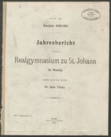 Jahresbericht über das Realgymnasium zu St. Johann in Danzig. Schuljahr 1909/1910