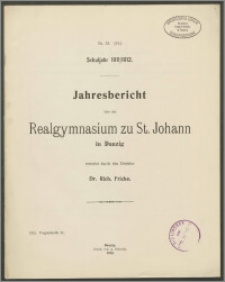 Jahresbericht über das Realgymnasium zu St. Johann in Danzig. Schuljahr 1911/1912