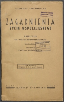 Zagadnienia życia współczesnego : podręcznik dla I klasy liceów ogólnokształcących