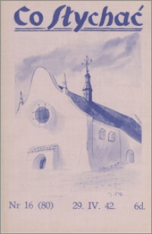 Co Słychać : tygodnik zawierający streszczenia książek i artykułów ... 1942, R. 3 nr 16