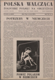 Polska Walcząca - Żołnierz Polski na Obczyźnie 1945.06.23, R. 7 nr 25