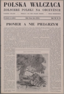 Polska Walcząca - Żołnierz Polski na Obczyźnie 1945.07.28, R. 7 nr 30