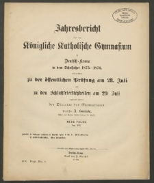 Jahresbericht über das Königliche Katholische Gymnasium in Deutsch-Krone in dem Schuljahre 1875-1876