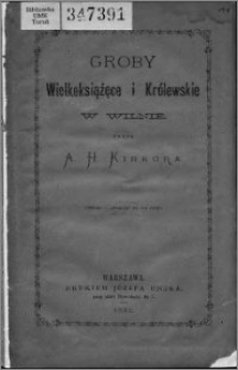 Groby wielkoksiążęce i królewskie w Wilnie