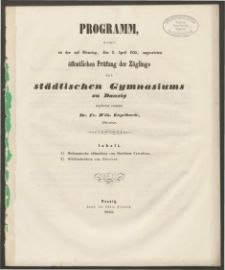 Programm womit zu der auf Dienstag, den 3. April 1855, angesetzten öffentlichen Prüfung der Zöglinge des städtischen Gymnasiums zu Danzig