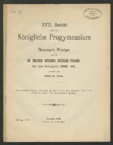 XVII. Bericht über das Königliche Progymnasium zu Neumark Westpr. und die mit demselben verbundene (städtische) Vorschule für das Schuljahr 1889- 90