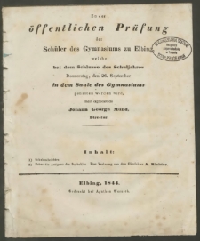 Zu der öffentlichen Prüfung der Schüler des Gymnasiums zu Elbing, welche bei dem Schlusse des Schuljahres Donnerstag, den 26. September