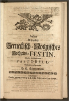 Auff das Ansehnliche Zerneckisch-Noggisches Hochzeits-Festin, Sandte ein beygehendes Pastorell, Beyderseits verbundenster G. H. Czimmermann