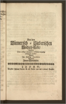 Bey dem Büttnerisch-Sieberischen Hochzeit-Feste, Welches Den 13. Sept. Anno 1712. in Thorn vergnügt Volzogen wurde, Wolten Jhre schuldige Gratulation Abstatten Jnnen-Benanndte