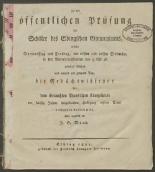 Zu der öffentlichen Prüfung der Schüler des Elbingschen Gymnasiums, welche Donnerstag und Freitag, den 26sten und 27sten September