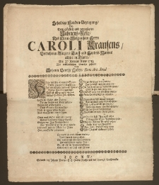 Schuldige Freuden-Bezeugung, Bey Dem glücklich [...] Nahmens-Feste, Des [...] Herrn Caroli Krausens, Vornehmen Bürgers Kauff- und Handels-Mannes allhier in Thorn, Am 27. Januar. Anno 1713. Aus verbündlichem Gemüht gestellet / Von Johann George Huben, Bon. Art. Stud.