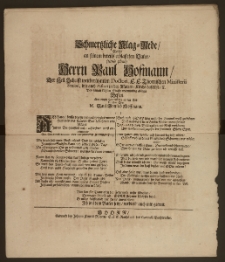 Schmertzliche Klag-Rede, Welche an seinem bereits erblasseten Vater, (titulo pleno) Herrn Paul Hofmann, Der Heil. Schrifft weitberühmten Doctori E. E. Thornischen Ministerii Seniori, wie auch Pastori in der Marien-Kirche daselbst ... / Bey seinem kühlen Grabe wehmüthig ableget Dessen über diesen Hintritt bisz in den Tod betrübter Sohn M. Paul Gottlieb Hoffmann