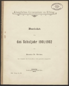 Königliches Gymnasium zu Elbing. Bericht über das Schuljahr 1901/1902