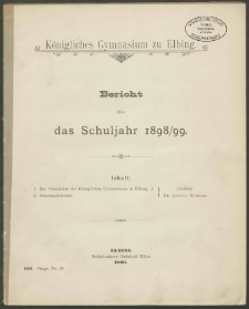 Königliches Gymnasium zu Elbing. Bericht über das Schuljahr 1898/99