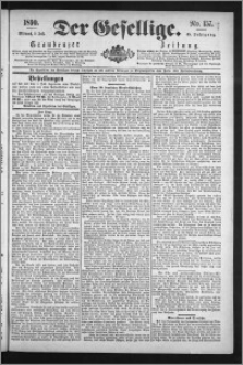 Der Gesellige : Graudenzer Zeitung 1890.07.09, Jg. 65, No. 157