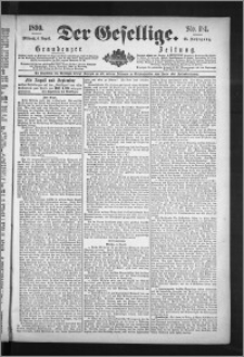 Der Gesellige : Graudenzer Zeitung 1890.08.06, Jg. 65, No. 181