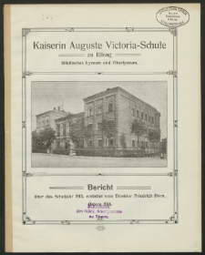 Kaiserin Auguste Victoria- Schule zu Elbing. Städtisches Lyzeum und Oberlyzeum. Bericht über das Schuljahr 1913