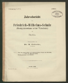 Jahresbericht der Friedrich-Wilhelms-Schule (Realgymnasium nebst Vorschule) zu Stettin