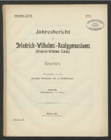 Jahresbericht des Friedrich-Wilhelms-Realgymmasiums (Friedrich-Wilhelms-Schule) zu Stettin