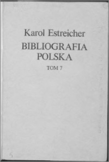 Bibliografia polska XIX. stólecia [!]. T. 7, Dopełnienia P-Ż