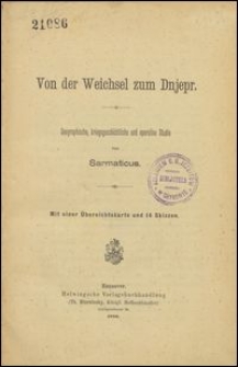 Von der Weichsel zum Dnjepr : geographische, kriegsgeschichtliche und operative Studie