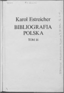 Bibliografia polska. Cz. 3, Stólecie [!] XV-XVIII w układzie abecadłowym. T. 5 (16), E-F