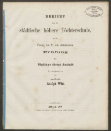 Bericht über die städtische höhere Töchterschule zu der Freitag den 29. Juli