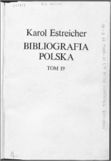 Bibliografia polska. Cz. 3, Stólecie [!] XV-XVIII w układzie abecadłowym. T. 8 (19), K-Ko