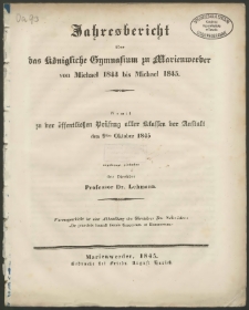 Jahresbericht über das Königliche Gymnasium zu Marienwerder von Michael 1844 bis Michael 1845