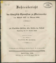 Jahresbericht über das Königliche Gymnasium zu Marienwerder von Michael 1847 bis Michael 1848
