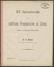 XV. Jahresbericht über das städtische Progymnasium zu Lötzen, während des Schuljahres Ostern 1893/94