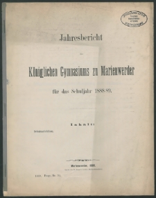 Jahresbericht des Königlichen Gymnasiums zu Marienwerder für das Schuljahr 1888/89