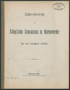 Jahresbericht des Königlichen Gymnasiums zu Marienwerder für das Schuljahr 1894/95