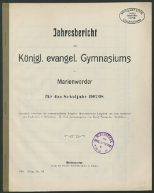 Jahresbericht des Königl. evangel. Gymnasiums zu Marienwerder für das Schuljahr 1907/08