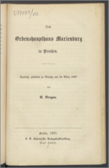 Das Ordenshaupthaus Marienburg in Preußen