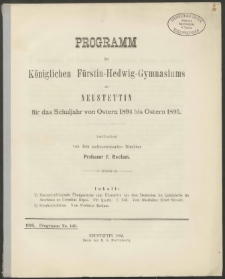 Programm des Königlichen Fürstin-Hedwig-Gymnasiums zu Neustettin für das Schuljahr von Ostern 1894 bis Ostern 1895