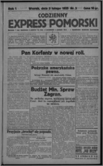 Codzienny Express Pomorski : wychodzi 7 razy tygodniowo ... z tygodniowym dodatkiem ilustrowanym 1925.02.03, R. 1, nr 3