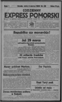 Codzienny Express Pomorski : wychodzi 7 razy tygodniowo ... z tygodniowym dodatkiem ilustrowanym 1925.03.04, R. 1, nr 32